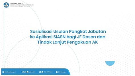 Sosialisasi Usulan Pangkat Jabatan Ke Aplikasi SIASN Bagi JF Dosen Dan