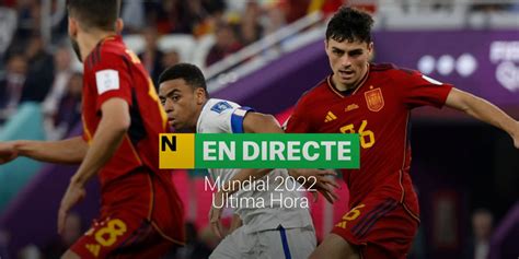 Mundial Qatar 2022 DIRECTO Última hora 27 Noviembre