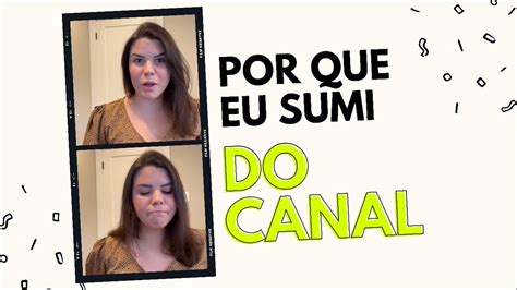 Por Que Eu Sumi Do Canal Evie Olivi Youtube