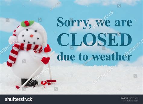 Sorry We Closed Due Weather Happy Stock Photo Shutterstock