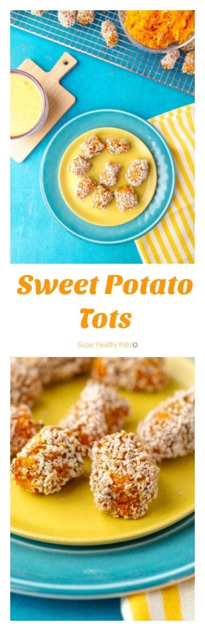 Sweet Potato Tots Recipe - Super Healthy Kids