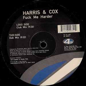 Harris Cox Fuck Me Harder Releases Discogs