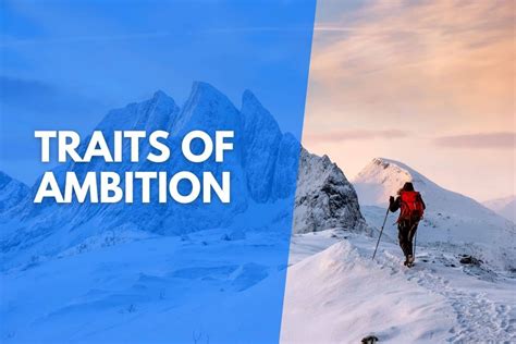 11 Traits Of An Ambitious Person Setting Goals To Success