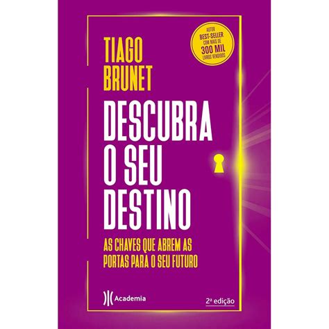 Descubra O Seu Destino - Livro Descubra o seu Destino - Tiago Brunet | Shopee Brasil
