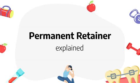 permanent retainer definition pros cons cost pain