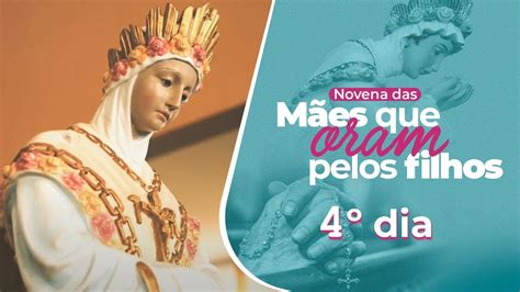 Jurar como um carroceiro Novena das Mães que Oram pelos Filhos 4º