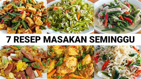 7 RESEP MASAKAN UNTUK SEMINGGU KELUARGA SUKA DAN KETAGIHAN BANGET