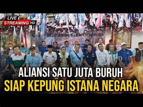 Full Ngamuk Lagi Di Jakarta Buruh Siap Kepung Istana Youtube