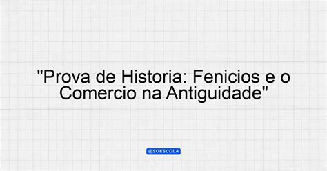 Qual Era A Principal Via De Comércio Usado Pelos Fenícios
