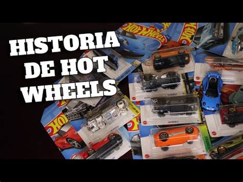 Hot Wheels Historia Colecciones Y Modelos Raros Basado En Hechos Reales