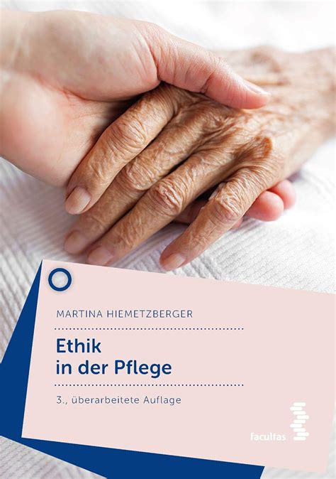 Ethik in der Pflege Hiemetzberger Martina Amazon de Bücher