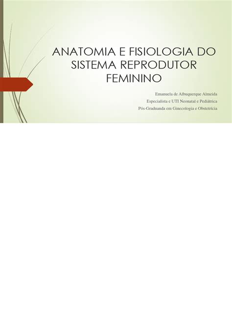 Anatomia E Fisiologia Do Sistema Reprodutor Feminino Aula 1 Pdf