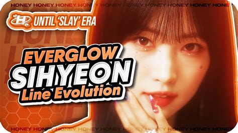 Sihyeon Everglow Line Evolution All Title Tracks Until Slay