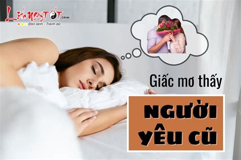 Nằm Mơ Thấy Người Yêu Cũ Cho Tiền Điềm Báo Tốt Hay Xấu