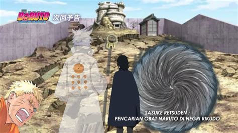 Boruto Episode 282 Part 1 Sasuke Retsuden Petualangan Sasuke Di Negri