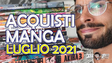 Acquisti Manga Luglio 2021 Unboxing Manga YouTube