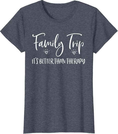 Family Trip It’s Better Than Therapy Funny Family Vacation T-Shirt