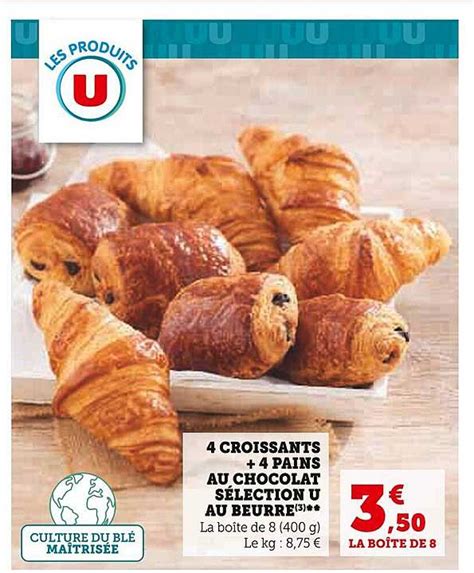 Promo 4 Croissants 4 Pains Au Chocolat Sélection U Au Beurre chez