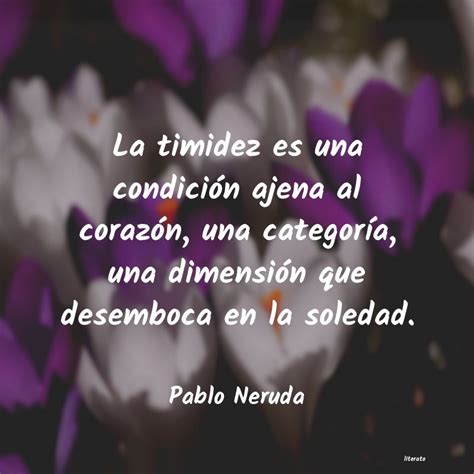 Descubrir Imagen Frases De Amistad De Pablo Neruda Abzlocal Mx