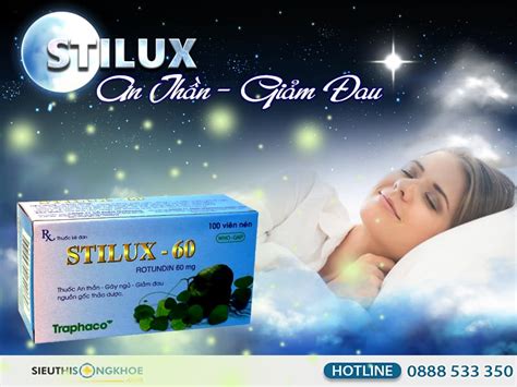 Stilux 60 {110.000đ} - An Thần, Đem Lại Giấc Ngủ Ngon Và Sâu