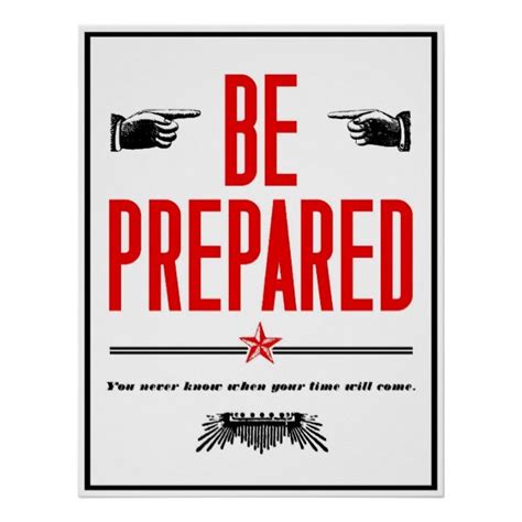 Be Prepared Poster Wisdom Quotes Favorite Quotes