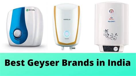 Best Geyser Brands In India Top Water Heater Brands