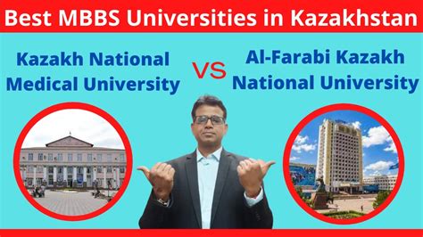 Mbbs In Kazakhstan Kazakh National Medical University Vs Al Farabi