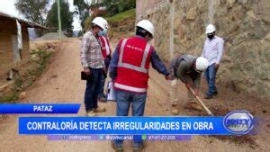 Pataz Contraloría detecta irregularidades en obra SOLTVPERU