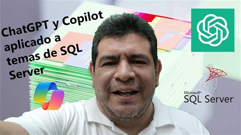 Charla De Chatgpt Y Copilot Aplicado Al Sql Server Youtube