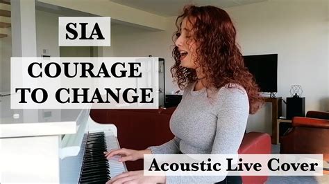 Sia Courage To Change Acoustic Live Cover By Laurh Youtube