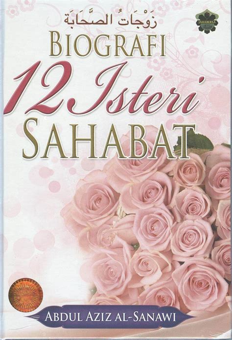 Biografi 12 Isteri Sahabat Oleh Abdul Aziz Al Sanawi Free Shipping