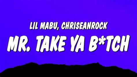 Lil Mabu & ChriseanRock - MR. TAKE YA B*TCH (Lyrics) Chords - Chordify