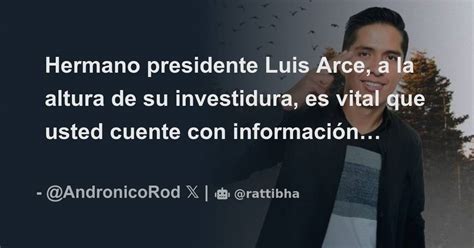 Hermano Presidente Luis Arce A La Altura De Su Investidura Es Vital