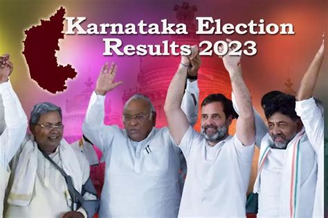 Karnataka Election Results 2023 कर्नाटक में ‘किंग बनी कांग्रेस