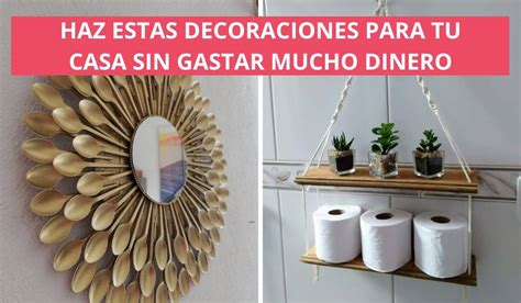 La Mejor Forma De Decorar Tu Hogar Sin Gastar Mucho Dinero