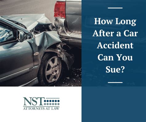 How Long After A Car Accident Can You Sue Nst Law