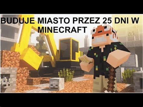 Buduje Miasto Dni W Minecraft Youtube