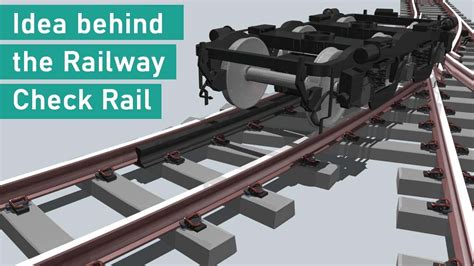 The Wonderful Idea Behind The Railway Check Rail YouTube