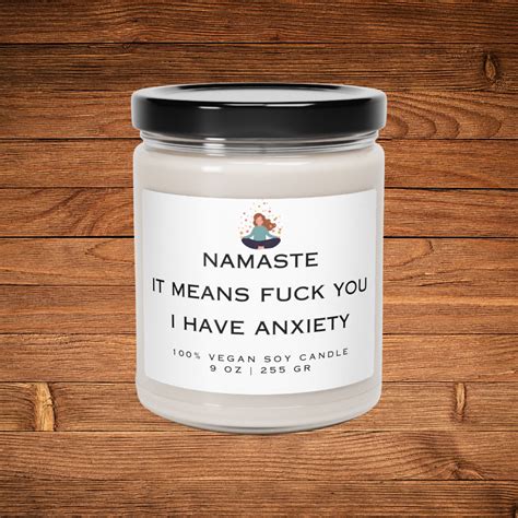 Namaste It Means Fuck You I Have Anxiety Meditation Yoga Zen Funny Humor Housewarming Oz