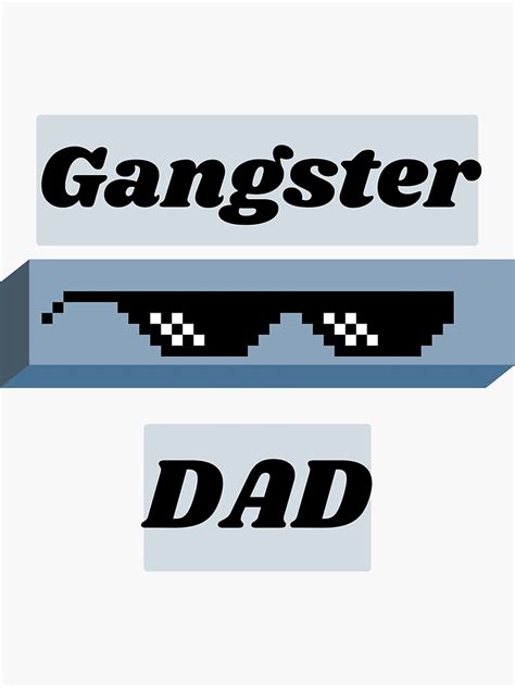 Gangster Dad Sticker For Sale By Fdgea7 Redbubble