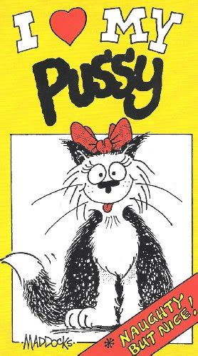 I Love My Pussy EBook Maddocks Peter Maddocks Peter Bonelli Marian Amazon Co Uk Books