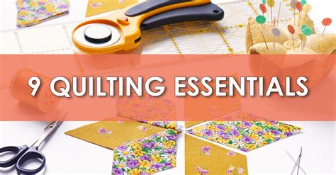 Basic Quilting Supplies Every Beginner Needs Crafty House