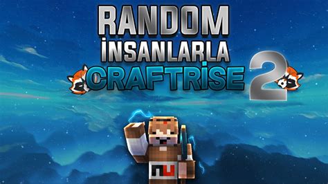 Random Nsanlarla Craftr Se Craftrise Bedwars Craftrise Youtube