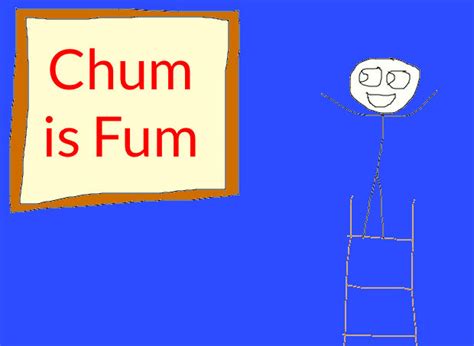 Chum is Fum by Challenger153 on DeviantArt