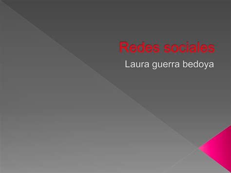 Redes Sociales Laura Guerra Bedoya Ppt