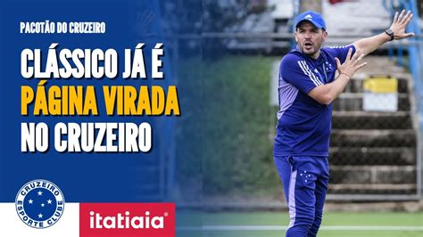 Pacot O Do Cruzeiro As Novidades P S Cl Ssico E A Prepara O Para