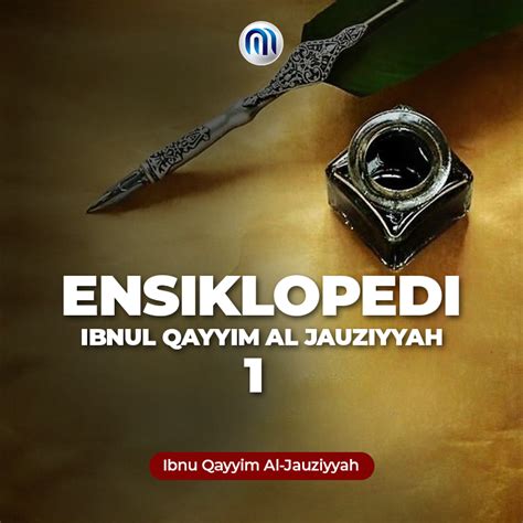 Mutiara Ilmu | Ensiklopedi Ibnul Qayyim Al Jauziyyah 1