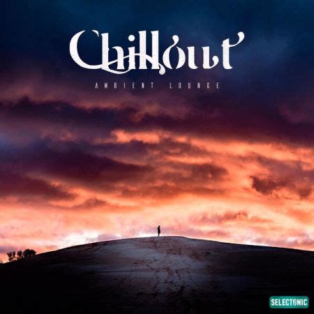 Various Artists - Chillout Ambient Lounge Vol 3 (2022) - SoftArchive