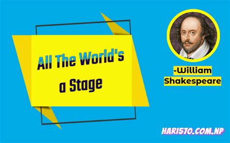 Summary Of All The World S A Stage By William Shakespeare Class