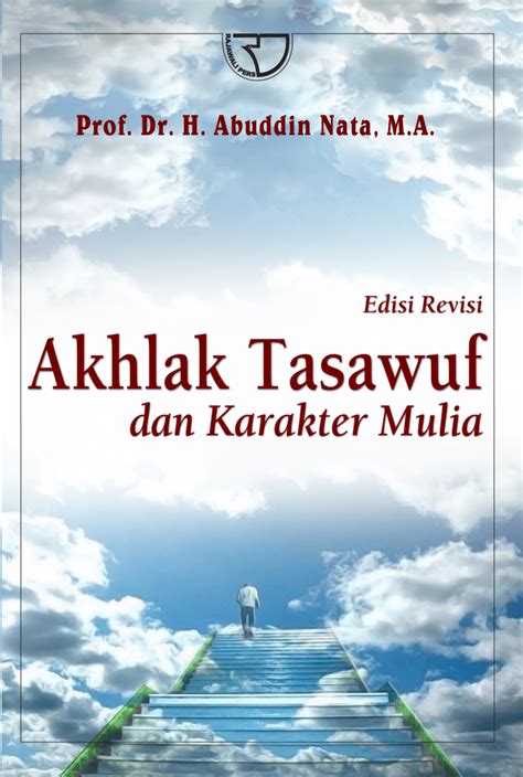 Akhlak Tasawuf Abuddin Nata Rajagrafindo Persada